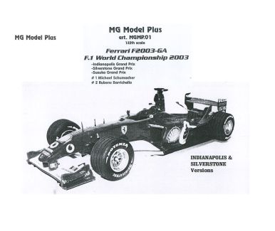 Ferrari F2003-GA USA/British/Japanese Grand Prix 2003 1/12 - MG Model Plus - MGP-MP-12.01