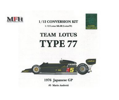 Lotus 77 Japanese Grand Prix 1976 Conversion Kit 1/12 - Model Factory Hiro - K301