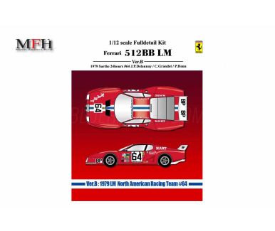 Ferrari 512BB LM N.A.R.T. #64 Le Mans 1979 1/12 - Model Factory Hiro - MFH-K532